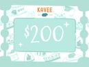Kavee Gift Card | $200